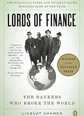 خرید و دانلود نسخه کامل کتاب Lords of Finance: The Bankers Who Broke the World (Pulitzer Prize Winner)