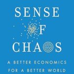 خرید و دانلود نسخه کامل کتاب Making Sense of Chaos: A Better Economics for a Better World