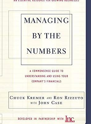 خرید و دانلود نسخه کامل کتاب Managing By The Numbers: A Commonsense Guide To Understanding And Using Your Company’s Financials