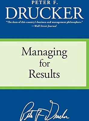 خرید و دانلود نسخه کامل کتاب Managing for Results: Economic Tasks and Risk-Taking Decisions