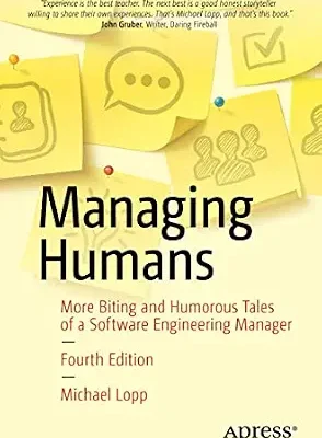خرید و دانلود نسخه کامل کتاب Managing Humans: More Biting and Humorous Tales of a Software Engineering Manager