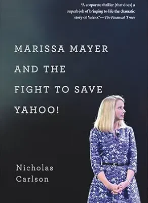 خرید و دانلود نسخه کامل کتاب Marissa Mayer and the Fight to Save Yahoo!