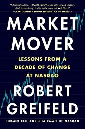 خرید و دانلود نسخه کامل کتاب Market Mover: Lessons from a Decade of Change at Nasdaq_6a6e7efe59c04.jpeg خرید و دانلود نسخه کامل کتاب Market Mover: Lessons from a Decade of Change at Nasdaq