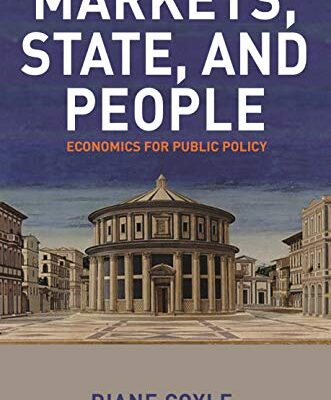 خرید و دانلود نسخه کامل کتاب Markets, State, and People: Economics for Public Policy Kindle Edition