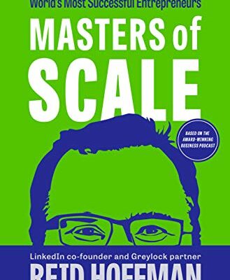 خرید و دانلود نسخه کامل کتاب Masters of Scale: Surprising Truths from the World’s Most Successful Entrepreneurs Kindle Edition