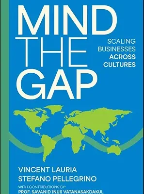 خرید و دانلود نسخه کامل کتاب Mind The Gap: Scaling Businesses Across Cultures
