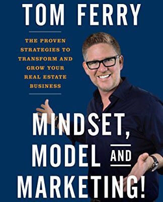 خرید و دانلود نسخه کامل کتاب Mindset, Model and Marketing!: The Proven Strategies to Transform and Grow Your Real Estate Business Kindle Edition