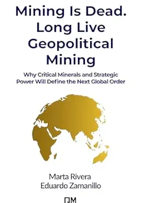 خرید و دانلود نسخه کامل کتاب Mining Is Dead. Long Live Geopolitical Mining: Why Critical Minerals and Strategic Power Will Define the Next Global Order