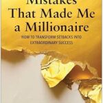 خرید و دانلود نسخه کامل کتاب Mistakes that Made Me a Millionaire: How to Transform Setbacks into Extraordinary Success
