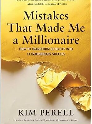 خرید و دانلود نسخه کامل کتاب Mistakes that Made Me a Millionaire: How to Transform Setbacks into Extraordinary Success