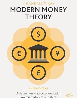خرید و دانلود نسخه کامل کتاب Modern Money Theory: A Primer on Macroeconomics for Sovereign Monetary Systems