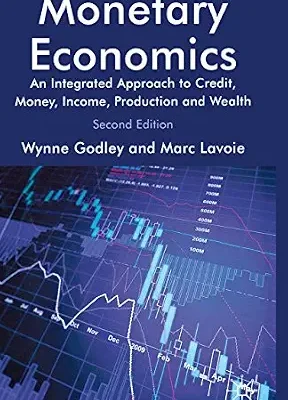 خرید و دانلود نسخه کامل کتاب Monetary Economics: An Integrated Approach to Credit, Money, Income, Production and Wealth