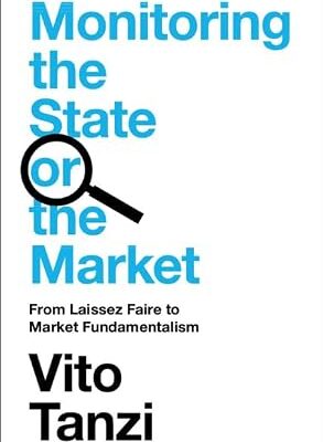 خرید و دانلود نسخه کامل کتاب Monitoring the State or the Market: From Laissez Faire to Market Fundamentalism