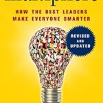 خرید و دانلود نسخه کامل کتاب Multipliers, Revised and Updated: How the Best Leaders Make Everyone Smarter