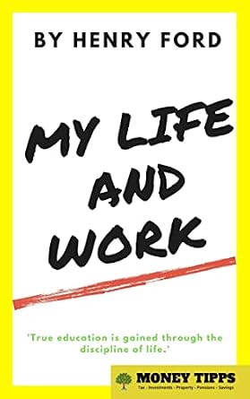 خرید و دانلود نسخه کامل کتاب My Life and Work (Annotated for 2022): The Autobiography of Henry Ford_6a6f54dacfb74.jpeg خرید و دانلود نسخه کامل کتاب My Life and Work (Annotated for 2022): The Autobiography of Henry Ford