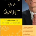 خرید و دانلود نسخه کامل کتاب My Life as a Quant: Reflections on Physics and Finance Kindle Edition