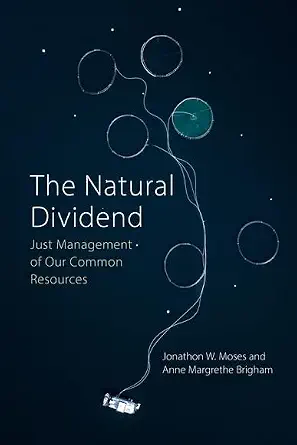 خرید و دانلود نسخه کامل کتاب Natural Dividend: Just Management of our Common Resources_6a6f38821eda8.webp خرید و دانلود نسخه کامل کتاب Natural Dividend: Just Management of our Common Resources