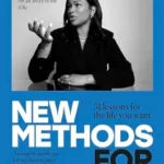 خرید و دانلود نسخه کامل کتاب New Methods for Women: 51 lessons for the life you want. On work, friendships, parenthood, relationships and life