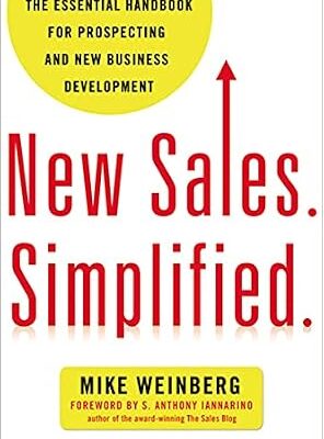 خرید و دانلود نسخه کامل کتاب New Sales. Simplified.: The Essential Handbook for Prospecting and New Business Development