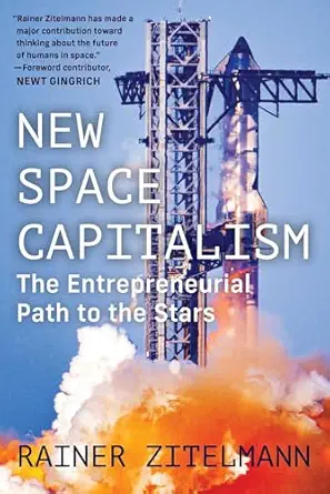 خرید و دانلود نسخه کامل کتاب New Space Capitalism: The Entrepreneurial Path to the Stars_6a6e079d0c38d.webp خرید و دانلود نسخه کامل کتاب New Space Capitalism: The Entrepreneurial Path to the Stars