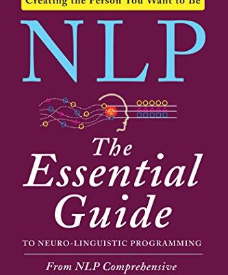 خرید و دانلود نسخه کامل کتاب NLP: The Essential Guide to Neuro-Linguistic Programming Kindle Edition