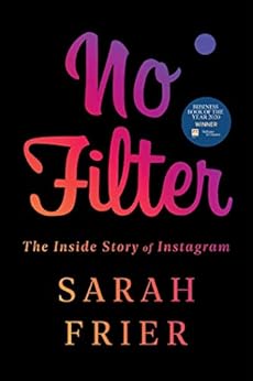 خرید و دانلود نسخه کامل کتاب No Filter: The Inside Story of Instagram