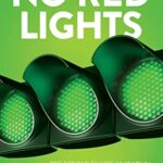 خرید و دانلود نسخه کامل کتاب No Red Lights: Reflections on Life, 50 Years in Venture Capital, and Never Driving Alone Kindle Edition