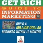 خرید و دانلود نسخه کامل کتاب Official Get Rich Guide to Information Marketing: Build a Million Dollar Business Within 12 Months