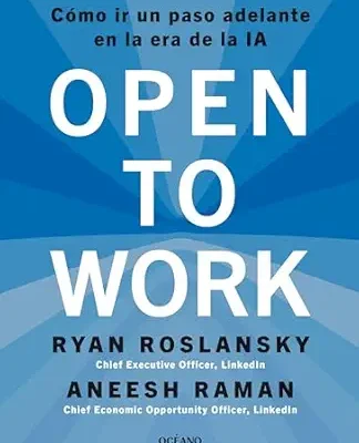 خرید و دانلود نسخه کامل کتاب Open to Work: Cómo ir un paso adelante en la era de la IA (Alta Definición) (Spanish Edition)