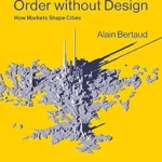 خرید و دانلود نسخه کامل کتاب Order without Design: How Markets Shape Cities
