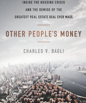 خرید و دانلود نسخه کامل کتاب Other People’s Money: Inside the Housing Crisis and the Demise of the Greatest Real Estate Deal Ever M ade Kindle Edition
