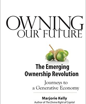 خرید و دانلود نسخه کامل کتاب Owning Our Future: The Emerging Ownership Revolution Kindle Edition