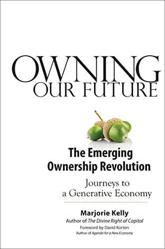 خرید و دانلود نسخه کامل کتاب Owning Our Future: The Emerging Ownership Revolution Kindle Edition_6a6e43493de5f.jpeg خرید و دانلود نسخه کامل کتاب Owning Our Future: The Emerging Ownership Revolution Kindle Edition