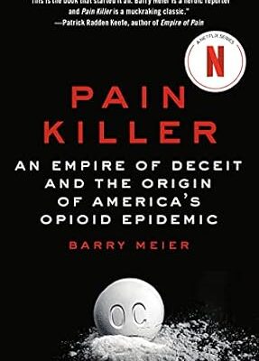 خرید و دانلود نسخه کامل کتاب Pain Killer: An Empire of Deceit and the Origin of America’s Opioid Epidemic