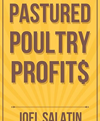 خرید و دانلود نسخه کامل کتاب Pastured Poultry Profit$ Kindle Edition