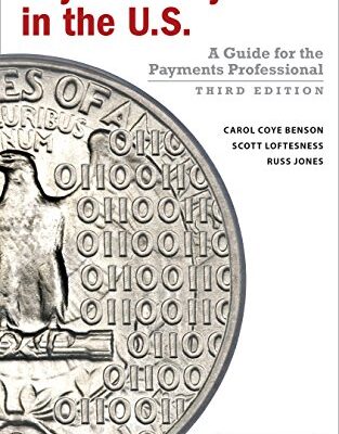 خرید و دانلود نسخه کامل کتاب Payments Systems in the U.S. – Third Edition: A Guide for the Payments Professional Kindle Edition