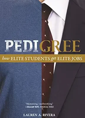 خرید و دانلود نسخه کامل کتاب Pedigree: How Elite Students Get Elite Jobs