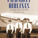خرید و دانلود نسخه کامل کتاب Piedmont Airlines: A Complete History, 1948-1989