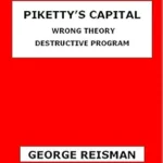 خرید و دانلود نسخه کامل کتاب Piketty’s Capital: Wrong Theory Destructive Program