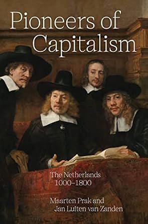 خرید و دانلود نسخه کامل کتاب Pioneers of Capitalism: The Netherlands 1000–1800 (The Princeton Economic History of the Western World)_6a6e82e5c1254.jpeg خرید و دانلود نسخه کامل کتاب Pioneers of Capitalism: The Netherlands 1000–1800 (The Princeton Economic History of the Western World)