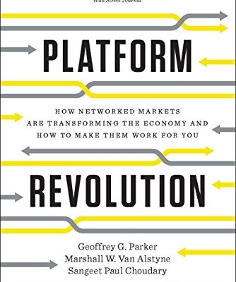 خرید و دانلود نسخه کامل کتاب Platform Revolution: How Networked Markets Are Transforming the Economy and How to Make Them Work for You: How Networked Markets Are Transforming the Economy―and How to Make Them Work for You Kindle Edition