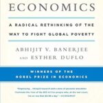 خرید و دانلود نسخه کامل کتاب Poor Economics: A Radical Rethinking of the Way to Fight Global Poverty