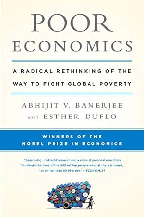 خرید و دانلود نسخه کامل کتاب Poor Economics: A Radical Rethinking of the Way to Fight Global Poverty_6a6e0c126b4b7.jpeg خرید و دانلود نسخه کامل کتاب Poor Economics: A Radical Rethinking of the Way to Fight Global Poverty