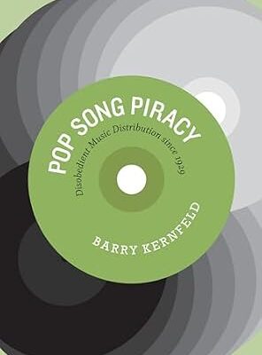 خرید و دانلود نسخه کامل کتاب Pop Song Piracy: Disobedient Music Distribution since 1929
