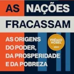 خرید و دانلود نسخه کامل کتاب Por que as nações fracassam: As origens do poder, da prosperidade e da pobreza – Prêmio Nobel de Economia 2024 (Portuguese Edition)