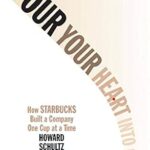 خرید و دانلود نسخه کامل کتاب Pour Your Heart Into It: How Starbucks Built a Company One Cup at a Time