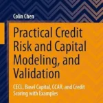 خرید و دانلود نسخه کامل کتاب Practical Credit Risk and Capital Modeling, and Validation: CECL, Basel Capital, CCAR, and Credit Scoring with Examples (Management for Professionals)