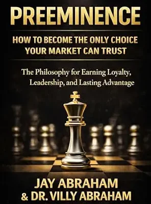خرید و دانلود نسخه کامل کتاب PREEMINENCE: How to Become the Only Choice Your Market Can Trust : A Philosophy for Earning Loyalty, Leadership, and Lasting Advantage