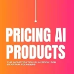 خرید و دانلود نسخه کامل کتاب Pricing AI Products: The Monetization Playbook for Startup Founders