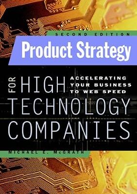 خرید و دانلود نسخه کامل کتاب Product Strategy for High Technology Companies